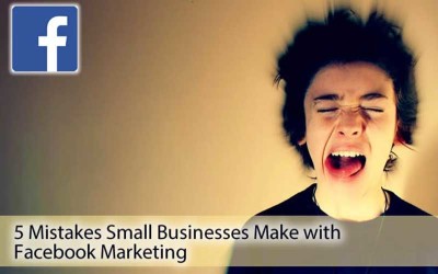 5 Mistakes Small Businesses Make on Facebook. It’s Probably Not What You’re Expecting